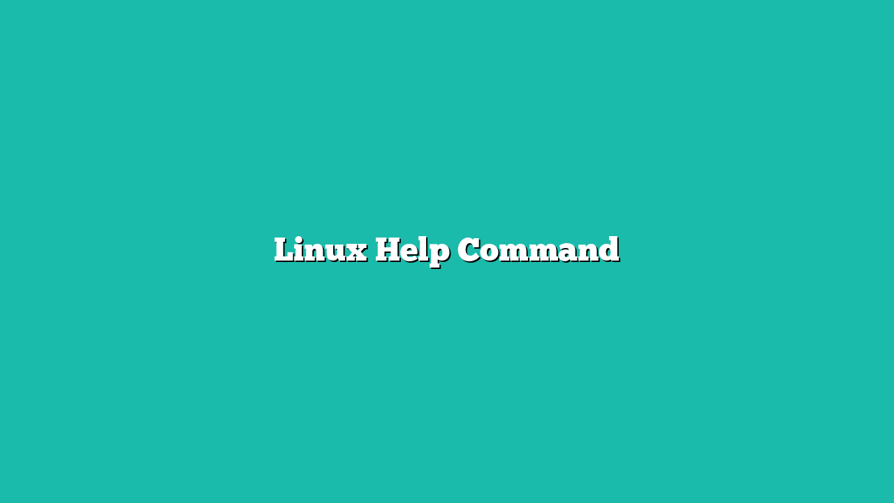 Linux Help Command