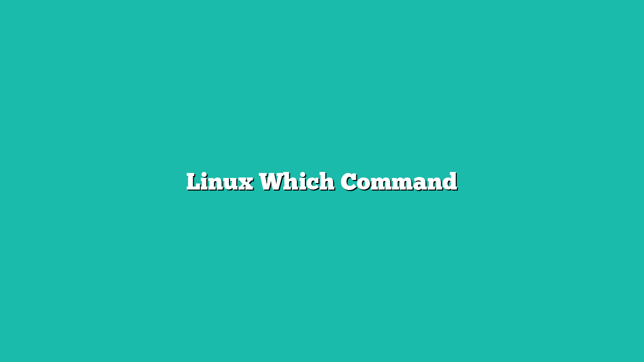 Linux Which Command