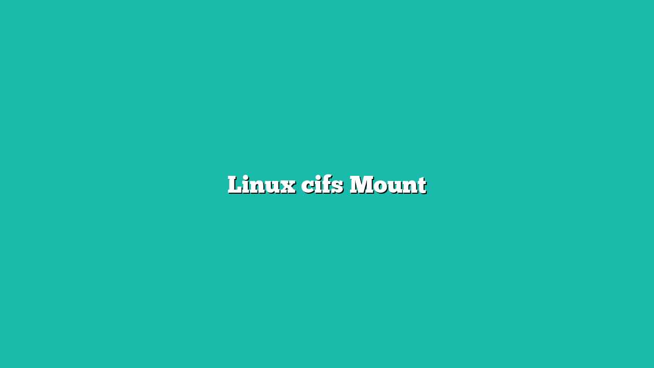 Linux cifs Mount